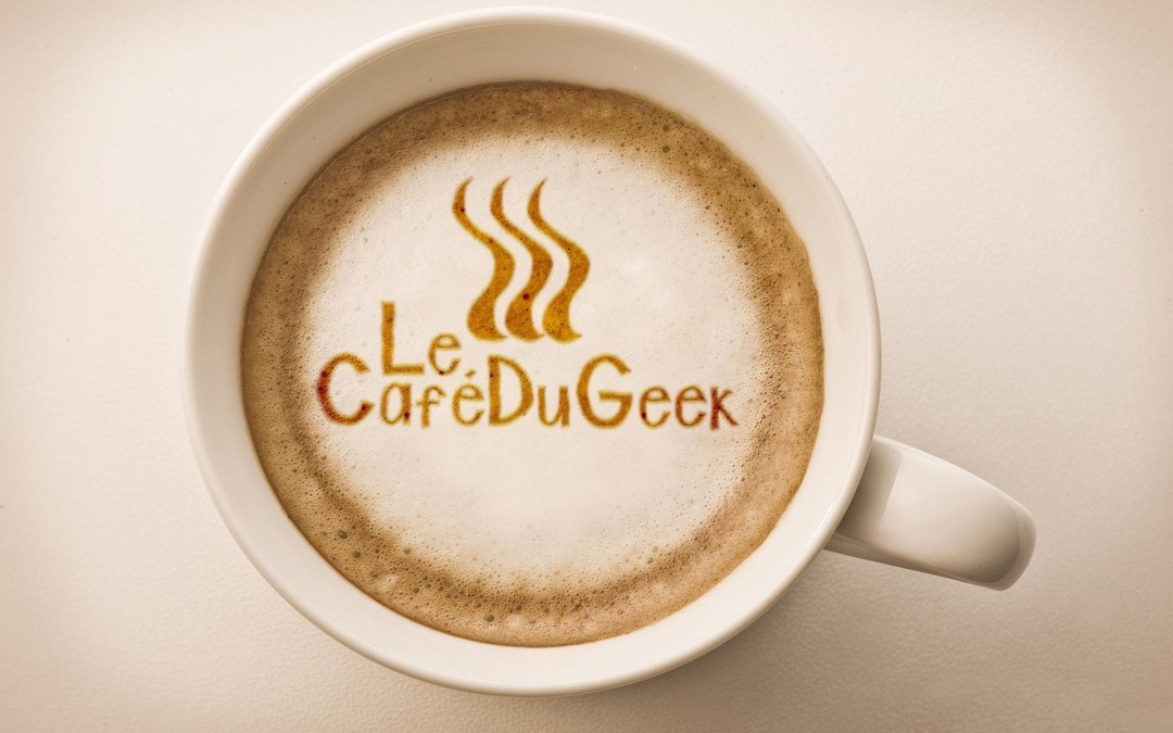 Le Café du Geek – site d’information High Tech