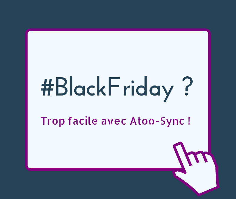 Gérez facilement vos promotions Black Friday