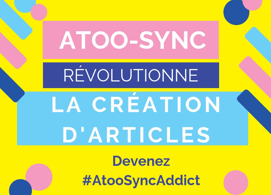 Nouvelles fonctionnalités Atoo-Sync GesCom : Création des articles standards en articles à déclinaison