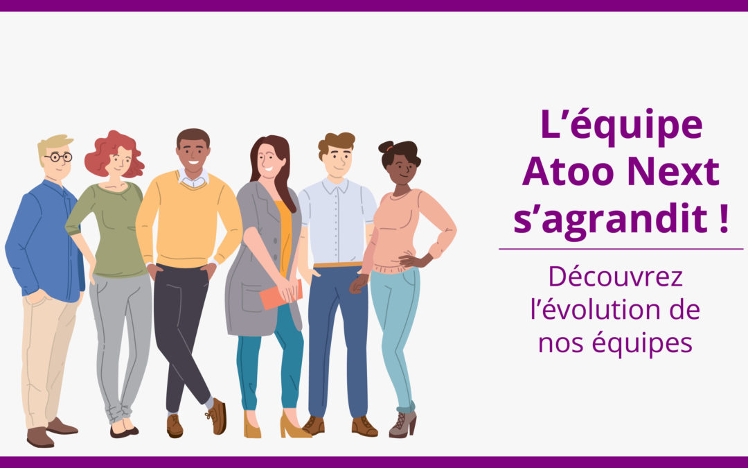 L’équipe Atoo Next s’agrandit !