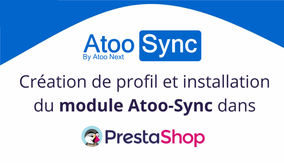 comment installer le module Atoo-Sync dans Prestashop
